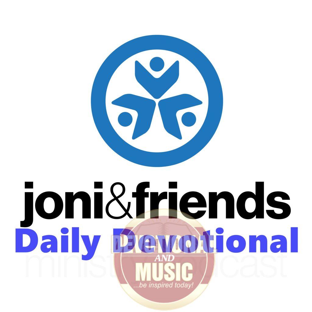 Joni And Friends 6 May 2022 Daily Devotional | Rewards