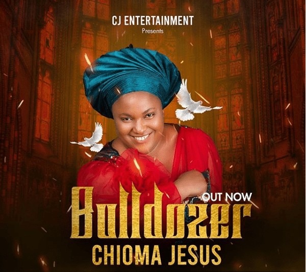 Download Bulldozer by Chioma Jesus (MP3 + Lyrics)