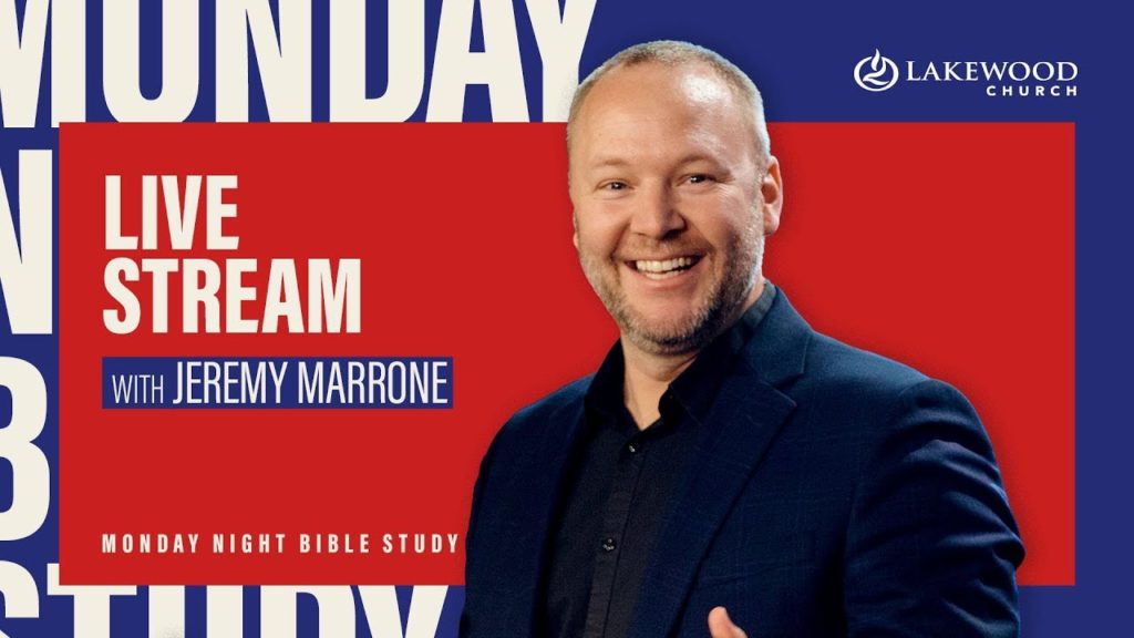 Monday Night Bible Study for 14th April 2020 with Jeremy Marrone at Lakewood Church