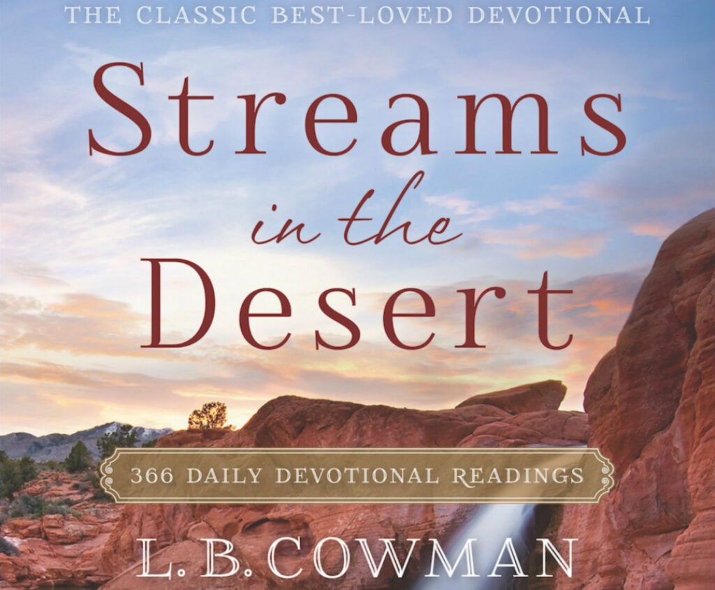 Streams in the Desert 18th July 2022 | Devotional for Monday