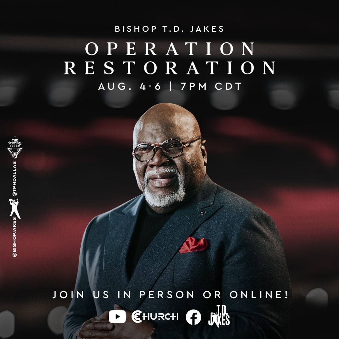 Bishop T.D. Jakes Live 5 August 2021 At The Potter's House - Operation Restoration Revival (Day 2)