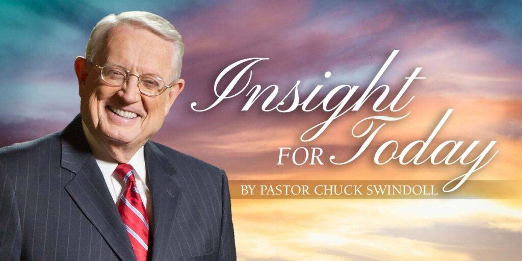 Chuck Swindoll's Insight For Today 5th March 2022