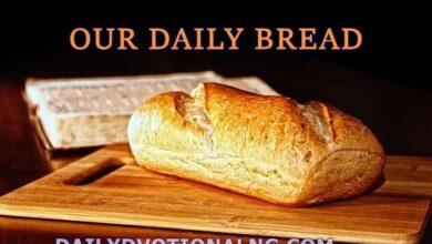 Our Daily Bread 22 September 2023 (Friday Message)