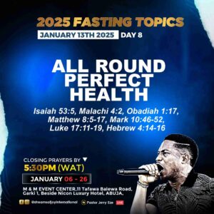 NSPPD Fasting And Prayer 13 January 2025 — Day 8 Prayer Points