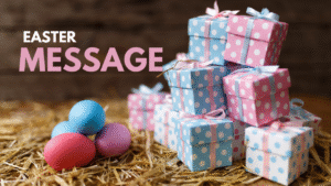 Easter 2025 Message For Friends And Loved Ones