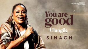 Sinach – You Are Good (Ulungile) MP3 Download + Lyrics [2025 Gospel Hit]