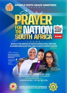 Special Prayer Mandate of Protection and Peace for South Africa - Apostle Edith Grace Invites All