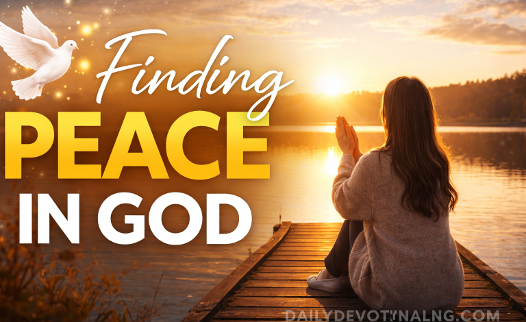 Daily Bible Reading: Finding Peace in God (March 28, 2026 Devotional)