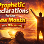 35 Prophetic Declarations for the New Month of April (With Bible Verses)