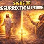 Signs of Resurrection Power in Your Life (How to Recognize God’s Move)