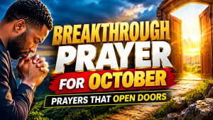 Breakthrough Prayer for October 2026 | Prayers That Open Doors